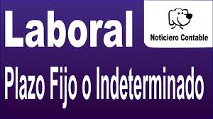 Contrato Indeterminado O Contrato A Plazo Fijo Youtube