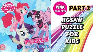 Play my little pony jigsaw game online for free on mobiles and tablets. My Little Pony Puzzle Game Story Book Jigsaw Puzzle For Kids Part 2 Youtube