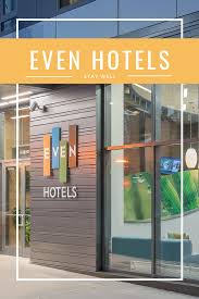 Even Hotels A Healthy Hotel Chain Focused On Wellness Hotel Wellness Travel Hotel Chain
