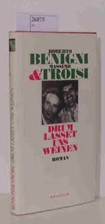 * ricomincio da tre, regia di massimo troisi (1981) * morto troisi, viva troisi!, regia di. Benigni Roberto Troisi Massimo Drum Lasset Uns Weinen Bucher Gebraucht Antiquarisch Neu Kaufen