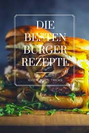 Burgerwoche Bei Den Firechefs Burger Rezept Beste Burger Rezepte