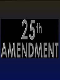 CONTRARY BRIN: Exit strategies Part II: Surprising aspects of the 25th  Amendment