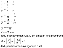 Check spelling or type a new query. Sebuah Benda Berada 10 Cm Di Depan Lensa Cembung Yang Memiliki Jarak Fokus 15 Cm Tentukan Letak Perbesaran Mas Dayat