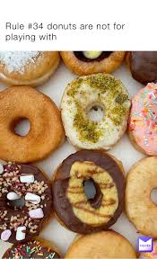 Rule 34 donuts are not for playing with | @The_Real_Judah | Memes