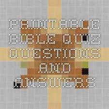 Printable Bible Quiz Questions And Answers