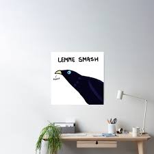 Lemme Smash Poster by StellarEntropy 