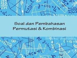Perbedaan permutasi dan kombinasi | soal utbk 2021 berikut konsep perbedaan permutasi dan kombinasi dan pembahasan soal hots prediksi soal utbk 2021. Soal Dan Pembahasan Permutasi Dan Kombinasi Ruang Soal