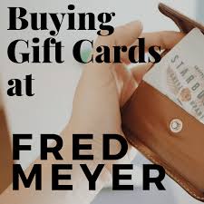 Download manufacturers' coupons right to your rewards card. Buying Gift Cards At Fred Meyer Holidappy