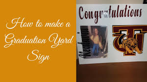 Why diy yard card signs? Cricut Tutorial How To Make A Graduation Yard Sign Youtube