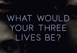 This Quiz Will Tell You The Three Lives You Ll Live Epic Reads