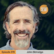 Ep. 278 John Eldredge