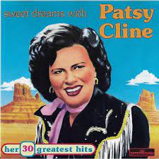 Start by marking sweet dreams of patsy cline as want to read patsy cline sang like an angel, but she could also be one tough lady. Sweet Dreams With Patsy Cline Her 30 Greatest Hits By Patsy Cline Cd With Minkocitron Ref 119380599