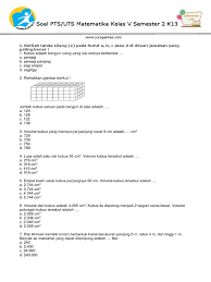 Kunci jawaban matematika kelas 5 ini diambil dari soal soal pilihan ganda dan uraian yang ada pada buku matematika siswa kelas 5 revisi terbaru terbitan kementerian pendidikan dan kebudayaan. Soal Uts Matematika Kelas 5 Materi Kubus Dan Balok