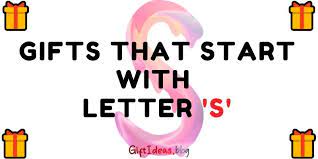 41 Best Gifts That Start With Letter S 2022