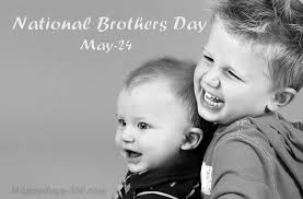 National brothers' day is on may 24 this year, and as the name suggests, it's a day to celebrate all things brotherhood. Happy Brothers Day Bluejayblog