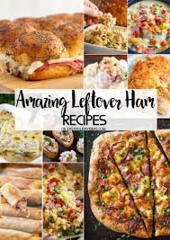 Amazing Ham Leftover Recipes Easy Holiday Ideas Leftover Ham Recipes Leftovers Recipes Leftover Ham