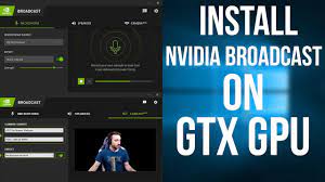 Op asked if amd would offer an alternative to nvidia broadcast. How To Install Nvidia Broadcast On Gtx Graphic Cards Bypass Rtx Verification On Gtx Gpus Youtube