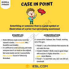 Case In Point Meaning With Useful Examples In English 7esl Idioms And Phrases English Vocabulary Words English Phrases