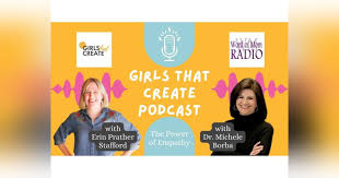 Dr. Michele Borba Returns to Girls That Create with Erin Prather Stafford