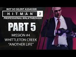 A full description of this variant of the assassination can be found in the chapter which. The Primary Group Funny Moments In Soccer Hitman 2 Walkthrough Part 5 Whittleton Creek Not So Silent Assassin