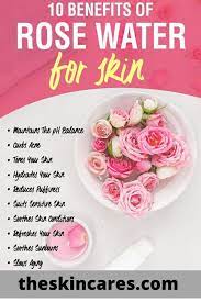 Benefits Of Rose Water Rose Water For Skin Rose Water Skin Benefits
