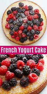 French Yogurt Cake Made With Greek Yogurt And Olive Oil So Moist Soft And Delicious Just Mix The Batter French Yogurt Cake Greek Yogurt Recipes Yogurt Cake