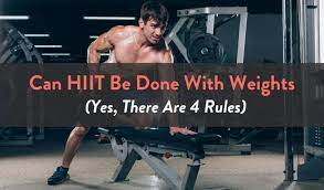 Can Hiit Be Done With Weights Yes There Are 4 Rules Fitbod