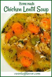 Chicken Lentil Soup Recipe Chicken Lentil Soup Chicken Lentil Homemade Chicken Soup