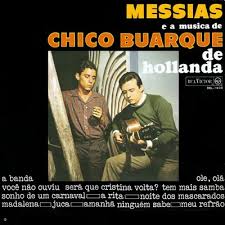 Features song lyrics for chico buarque's chico buarque album. Messias E A Musica De Chico Buarque De Hollanda By Messias Album Reviews Ratings Credits Song List Rate Your Music