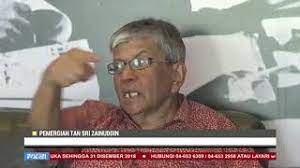 Zainuddin maidin reckons that it's too late for najib to play the politics of race and win back malay support in order to hang onto power amidst tunku abdul aziz pushing the line, too late, that the dap was the real enemy of the malays. Tan Sri Zainuddin Maidin Meninggal Dunia Youtube