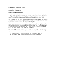 This type of withdrawal involves you withdrawing money from your account 2 to finance your monthly installments for your housing loan, which was taken up either to buy a new house or build a new one. Epf Withdrawal Kit 2009 Diploma Academic Degree