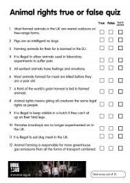 Displaying 22 questions associated with risk. Animal Rights True Or False Quiz Animal Aid