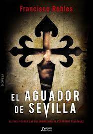 Pasen Y Lean El Aguador De Sevilla Francisco Robles Libros Fotografia Libros Para Leer Libros Fondos