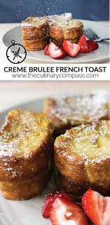 Creme Brulee French Toast Recipe Toast Recipes Creme Brulee French Toast Breakfast