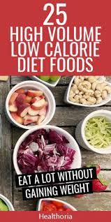 Dieting often leads to cravings which, when ignored, can lead to mindless snacking or diet binges. High Volume Low Calorie Foods Low Calorie Recipes Low Calorie Vegan Low Calorie Foods List