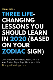 Three Life Changing Lessons You Should Learn In 2020 Based On Your Zodiac Sign The Thought Catalogs Leo Zodiac Facts Zodiac Signs Horoscope Gemini