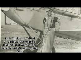 Sarla thukral was india's pilot, designer, and entrepreneur who flew her first solo flight (gypsy moth) in 1914 when she was only 21 years old. A Tale Of Fearless Gutsy Passionate Inspirational Lady Sarla Thukral India S First Woman Pilot Youtube
