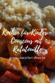 Gesund Und Lecker Fur Kinder Kochen Couscous Mit Ratatouille Baby Rezepte Mittagessen Couscous Fur Kinder Koch In 2020 Baby Food Recipes Couscous Ratatouille