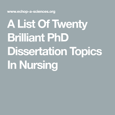 Our certificate covers curriculum creation, course design and program evaluation to prepare you for the certified nurse educator (cne®) exam. A List Of Twenty Brilliant Phd Dissertation Topics In Nursing Nursing Research Topics Dissertation Phd