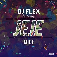 Dj Flex Jeje Lyrics Genius Lyrics
