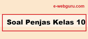 Check spelling or type a new query. Soal Penjas Kelas 10 Semester 2 Untuk Tingkat Sma Ma Kurikulum 2013 Revisi Terbaru Elearning Web Guru