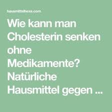 Cholesterin Senken Ohne Medikamente Naturliche Hausmittel Gegen Hohe Cholesterinwerte Hausmittelhexe Cholesterin Senken Hohe Cholesterinwerte Naturliche Hausmittel