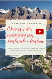 Como Es 1 Dia Caminando Por Innsbruck Austria In 2020 Innsbruck Travel Natural Landmarks