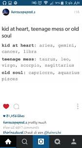 Kid At Heart Teenage Mess Old Soul Zodiac Signs Aquarius Zodiac Signs Leo Zodiac Sign Traits