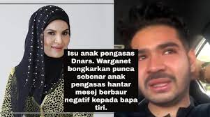 Netizen menangis dengar luahan hati anak pengasas dnars selepas didakwa. Isu Anak Pengasas Dnars Warganet Bongkarkan Punca Sebenar Anak Pengasas Hantar Mesej Berbaur Negatif Kepada Bapa Tiri