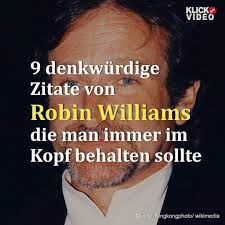 Robin williams, rotkehlchen, williams, tribut, robin williams tribut, eine der toten dichter, poesie, o robin williams zitat, robin williams, sprüche, spruch, inspiration, inspirierende, film, filme, komiker. Klickdasvideo 9 Denkwurdige Zitate Von Robin Williams Die Man Immer Im Kopf Haben Sollte Facebook
