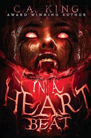 In A Heart Beat: 9781988301860: King, C. A.: Books