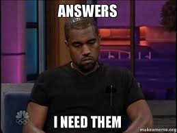 I don't got this meme. Image 683479 You Ain T Got The Answers Sway Know Your Meme