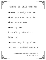 There Is Only One Me There Is Only One Me Poetry Spilled Ink Rejectscorner Recycled Poem Visual Poetry Spil Amazing Inspirational Quotes Pretty Words Quotes