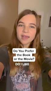 Do you prefer the book or the movie version?